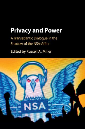 Privacy and power : a transatlantic dialogue in the shadow of the NSA-Affair