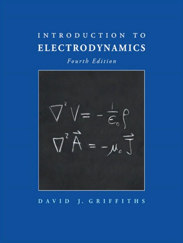 Introduction to Electrodynamics, 4th Edition