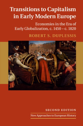 Transitions to Capitalism in Early Modern Europe