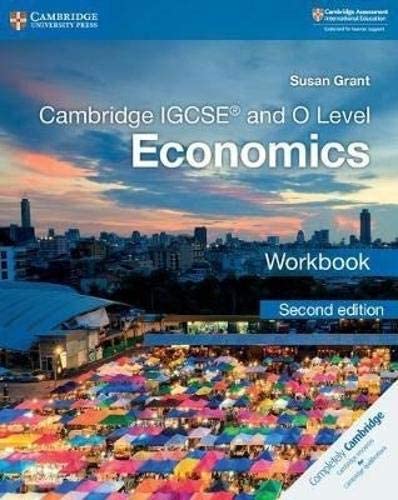 Cambridge IGCSE&trade; and O Level Economics Workbook (Cambridge International IGCSE)