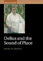 Delius and the Sound of Place