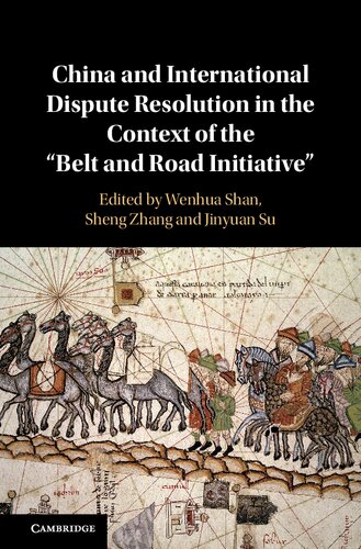 China and International Dispute Resolution in the Context of the 'Belt and Road Initiative'