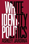 White Identity Politics