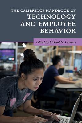 The Cambridge Handbook of Technology and Employee Behavior