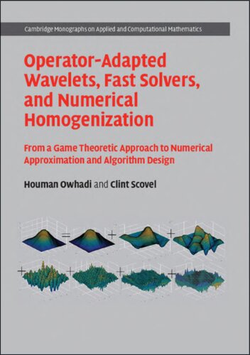 Operator-Adapted Wavelets, Fast Solvers, and Numerical Homogenization