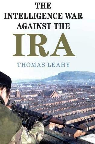 The Intelligence War against the IRA
