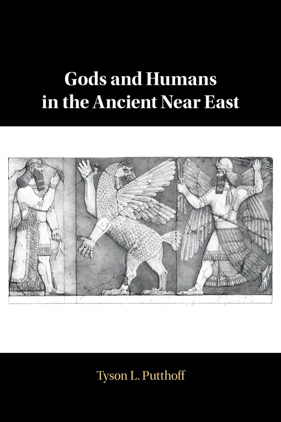 Gods and Humans in the Ancient Near East
