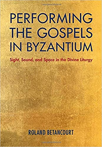 Performing the Gospels in Byzantium