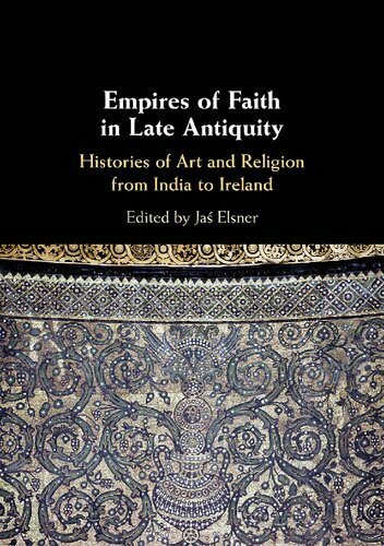 Empires of Faith in Late Antiquity