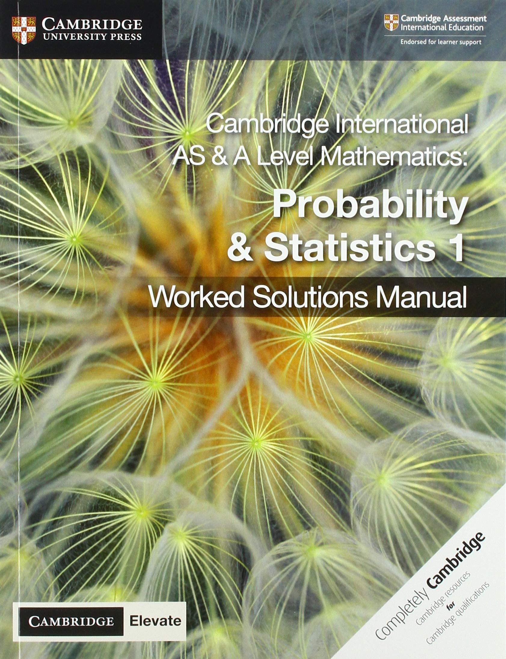 Cambridge International AS &amp; A Level Mathematics Probability and Statistics 1 Worked Solutions Manual with Cambridge Elevate Edition