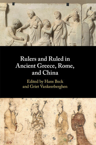 Rulers and Ruled in Ancient Greece, Rome, and China