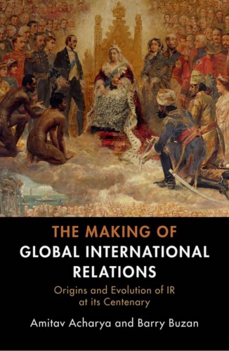 The Making of Global International Relations