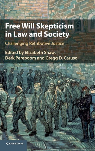 Free Will Skepticism in Law and Society