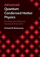 Advanced Quantum Condensed Matter Physics