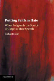 Putting faith in hate : when religion is the source or target of hate speech