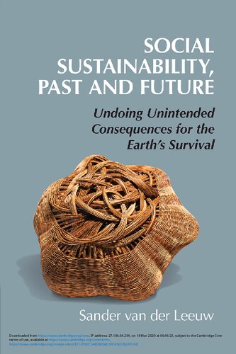 Social sustainability, past and future : undoing unintended consequences for the earth's survival