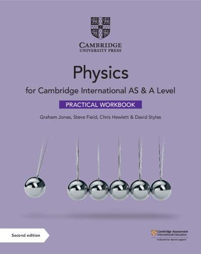 Cambridge International as &amp; a Level Physics Practical Workbook