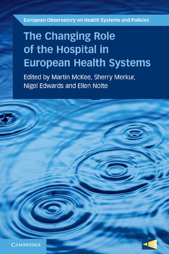 The Changing Role of the Hospital in European Health Systems