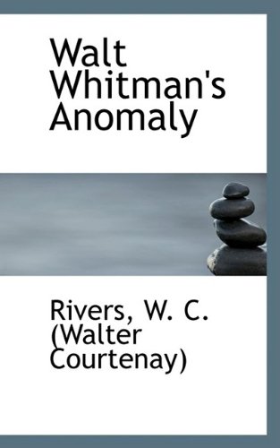 Walt Whitman's Anomaly