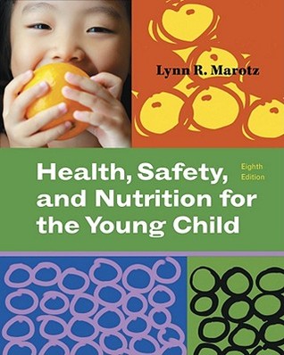 Health, Safety, and Nutrition for the Young Child