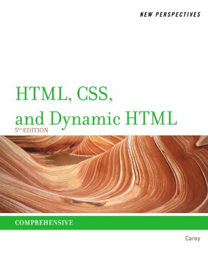 New Perspectives on Html, Css, and Dynamic HTML