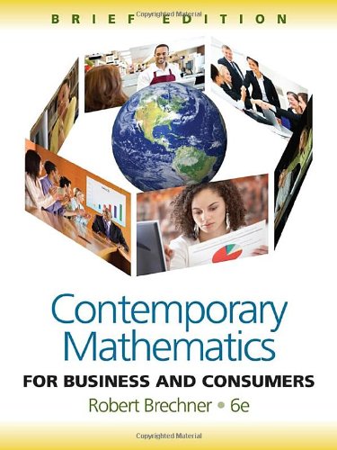 Contemporary Mathematics for Business and Consumers, Brief Edition