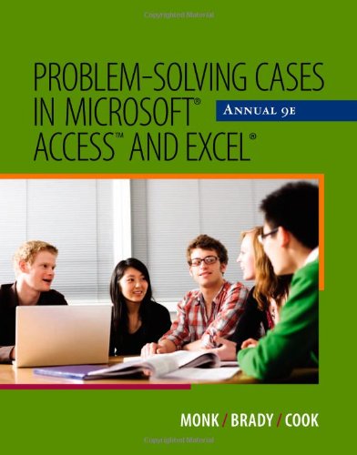 Problem-Solving Cases in Microsoft Access and Excel Annual