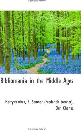 Bibliomania in the Middle Ages