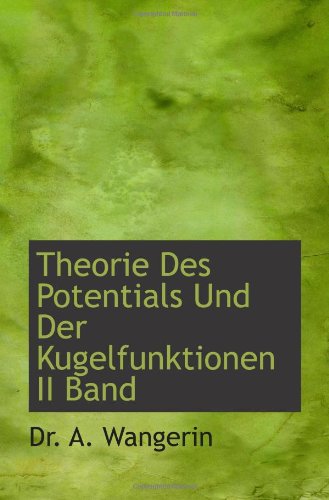 Theorie des Potentials und der Kugelfunktionen, Band II