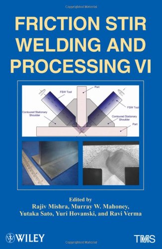 Friction Stir Welding and Processing VI