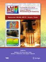 Proceedings of the 2013 International Symposium on Liquid Metal Processing and Casting (Lmpc)