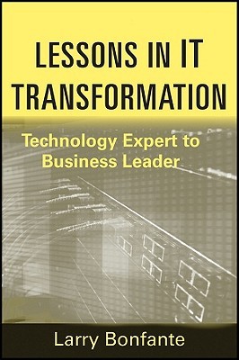 Lessons in IT Transformation