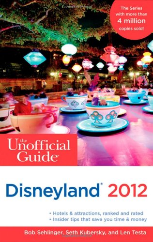 Disneyland 2012 (The Unofficial Guide)