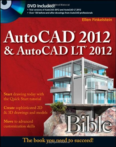 AutoCAD 2012 and AutoCAD LT 2012 Bible