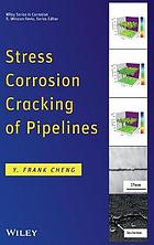 Stress Corrosion Cracking of Pipelines