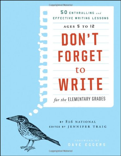 Don't Forget to Write for the Elementary Grades