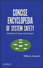 Concise Encyclopedia of System Safety