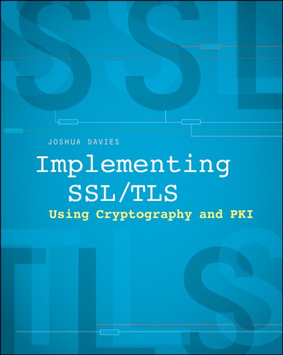 Implementing SSL / Tls Using Cryptography and Pki