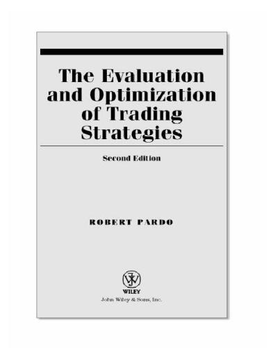 The Evaluation and Optimization of Trading Strategies