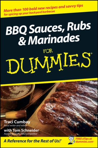 BBQ Sauces, Rubs and Marinades for Dummies