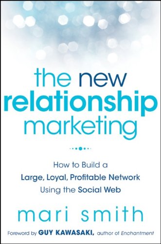 The New Relationship Marketing