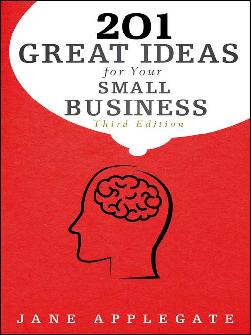 201 Great Ideas for Your Small Business