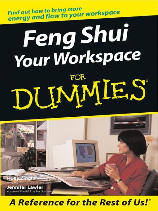 Feng Shui Your Workspace For Dummies