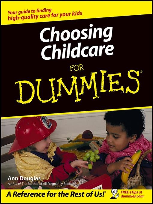 Choosing Childcare For Dummies