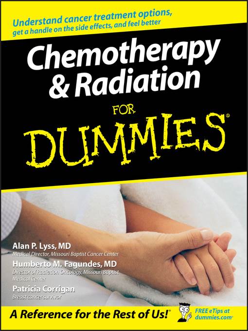 Chemotherapy and Radiation For Dummies