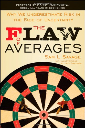 The Flaw of Averages