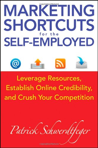 Marketing Shortcuts for the Self-Employed