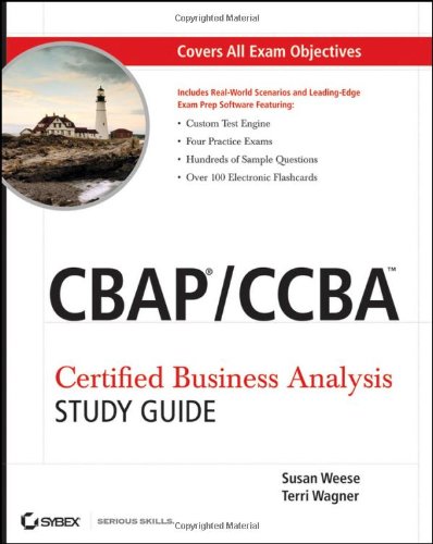 Cbap / Ccba Certified Business Analysis Study Guide