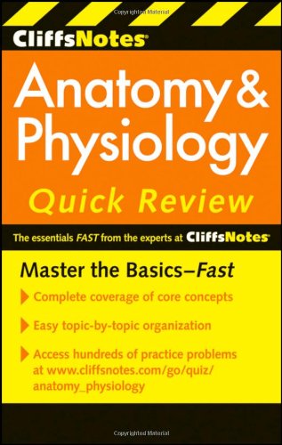 Cliffsnotes Anatomy and Physiology Quick Review