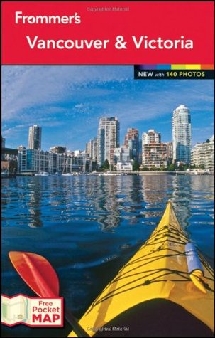 Frommer's Vancouver &amp; Victoria 2012